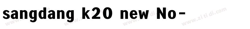 sangdang k20 new No字体转换